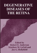 Degenerative Diseases of the Retina