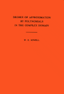 Degree of Approximation by Polynomials in the Complex Domain