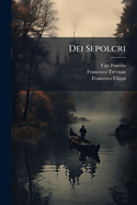 Dei Sepolcri: Carme