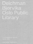 Deichman Bj�rvika: Oslo Public Library