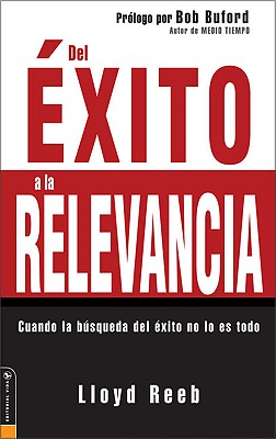 Del Exito a la Relevancia - Reeb, Lloyd