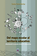 Del mapa escolar al territorio educativo