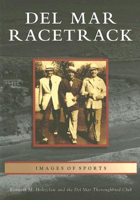 Del Mar Racetrack - Holtzclaw, Kenneth M