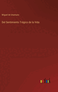 del Sentimiento Tragico de La Vida