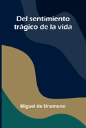 del Sentimiento Tragico de La Vida