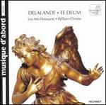 Delalande: Te Deum (Motets) - Arlette Steyer (soprano); Francois Piolino (tenor); Jean-Paul Fouch�court (tenor); Jerome Correas (bass);...