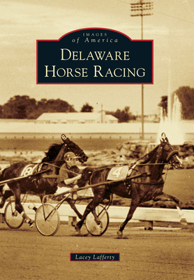 Delaware Horse Racing - Lafferty, Lacey