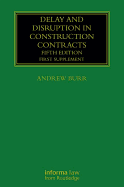 Delay and Disruption in Construction Contracts: First Supplement