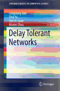 Delay Tolerant Networks