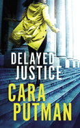 Delayed Justice