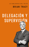 Delegacion y Supervision