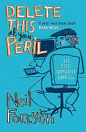 Delete This at Your Peril: The Bob Servant Emails