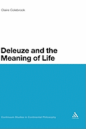 Deleuze and the Meaning of Life