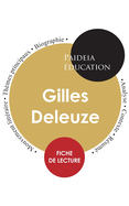 Deleuze: ?tude d?taill?e et analyse de sa pens?e