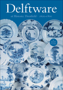 Delftware at Historic Deerfield