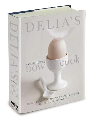 Delia's Complete How to Cook - Smith, Delia