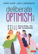 Deliberate Optimism: Still Reclaiming the Joy in Education