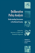 Deliberative Policy Analysis: Understanding Governance in the Network Society