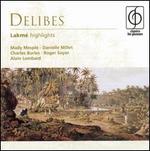 Delibes: Lakm� (Highlights)