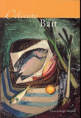 Delicate Bait - Mitchell, Roger