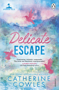 Delicate Escape