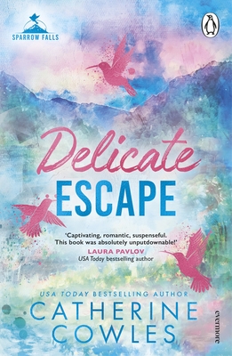 Delicate Escape - Cowles, Catherine