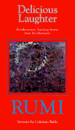 Delicious Laughter: Rambunctious Teaching Stories from the Mathnawi