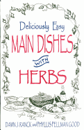 Deliciously Easy Main Dishes with Herbs