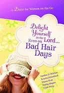 Delight Yourself in the Lord-Devotional