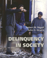 Delinquency in Society with Free "Making the Grade" Student CD-ROM