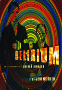 Delirium: An Interpretation of Arthur Rimbaud