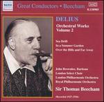 Delius: Orchestra Works, Vol. 2