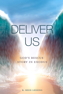 Deliver Us - Lessing, R Reed