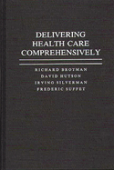 Delivering health care comprehensively