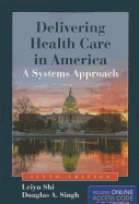 Delivering Health Care in America: .