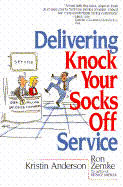 Delivering Knock Your Socks Off Service