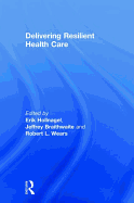 Delivering Resilient Health Care