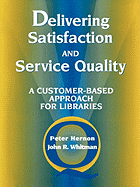Delivering Satisfaction and Service Quality