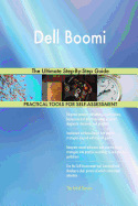 Dell Boomi the Ultimate Step-By-Step Guide