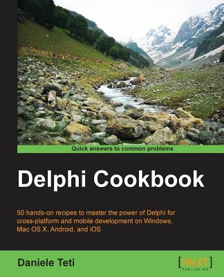 Delphi Cookbook - Teti, Daniele