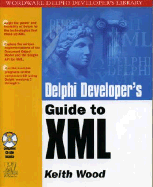 Delphi Developer's Guide to XML