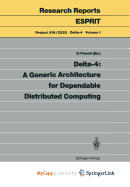 Delta-4: A Generic Architecture for Dependable Distributed Computing