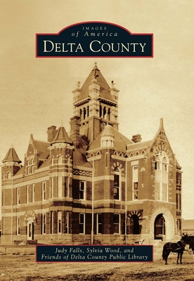 Delta County - Falls, Judy, and Wood, Sylvia