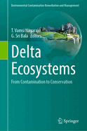 Delta Ecosystems: From Contamination to Conservation