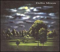 Delta Moon - Delta Moon