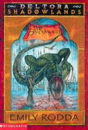 Deltora Shadowlands #3: The Shadowlands