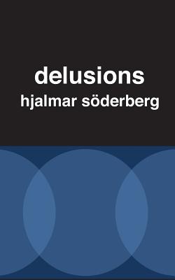 Delusions - Mooney, Kempton (Translated by), and Soderberg, Hjalmar