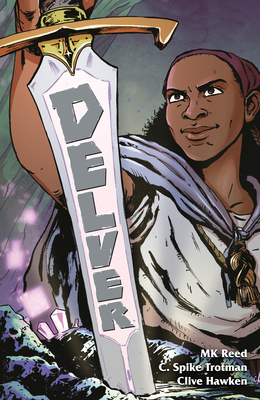 Delver - Reed, Mk, and Trotman, Spike C