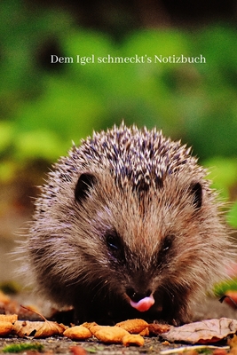 Dem Igel schmeckt's Notizbuch - Schreiber, Rene