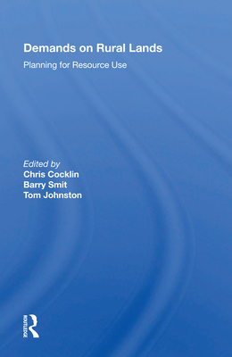 Demands on Rural Lands: Planning for Resource Use - Cocklin, Chris (Editor)